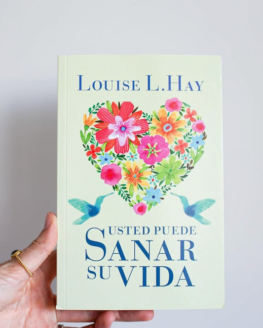 "Usted puede sanar su vida" de Louise Hay: Un clásico de la transformación interna